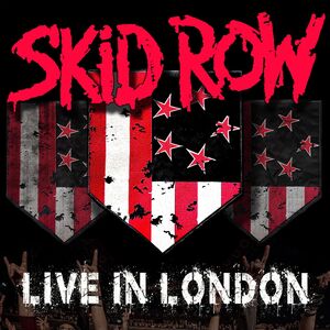 Live In London , Skid Row