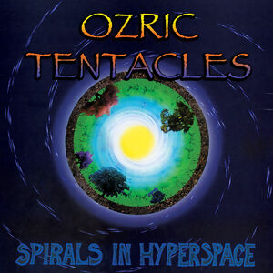 Spirals in Hyperspace , Ozric Tentacles