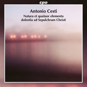 Cesti: Natura et quatuor elementa dolentia ad Sepulcrum Christi , Alexander Schneider