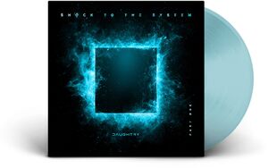 Shock To The System (Part 1) , Daughtry