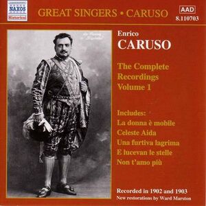 Complete Recordings-Vol. 1 , Enrico Caruso