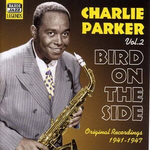 Vol. 2-Bird on the Side , Charlie Parker