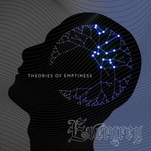 Theories Of Emptiness , Evergrey