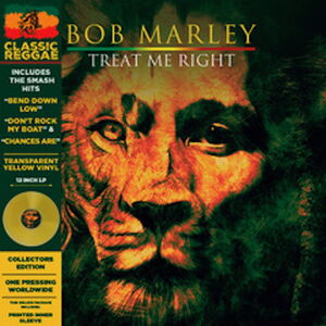 Treat Me Right - Yellow , Bob Marley