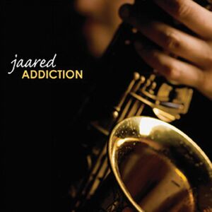 Addiction , Jaared