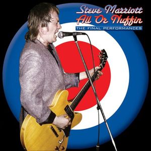 All Or Nuffin (the Last Concert) , Steve Marriott