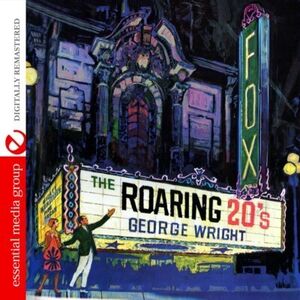 Roaring 20's , George Wright