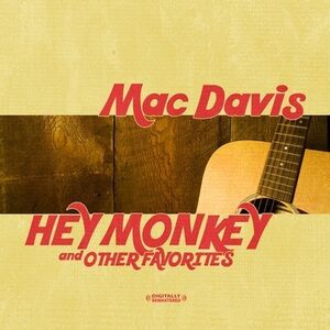 Hey Monkey & Other Favorites , Mac Davis