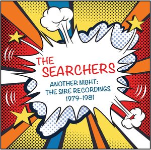 Another Night: Sire Recordings 1979-1981 , The Searchers