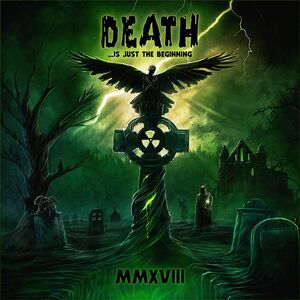 Death Is Just The Beginning MMXVIII (Various Artists)