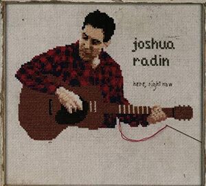 Here Right Now , Joshua Radin