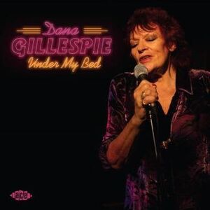 Under My Bed [Import] , Dana Gillespie