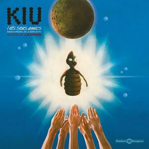 Kiu I Els Seus Amics (Original Soundtrack)