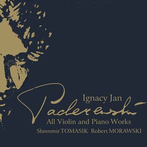 All Violin & Piano Works , Tomasik Morawski