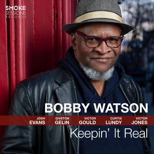 Keepin' It Real , Bobby Watson