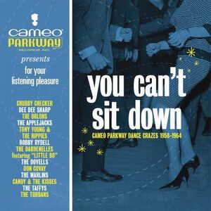 You Can't Sit Down: Cameo Parkway Dance Crazes (1958-1964)