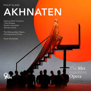 Glass: Akhnaten , Metropolitan Opera