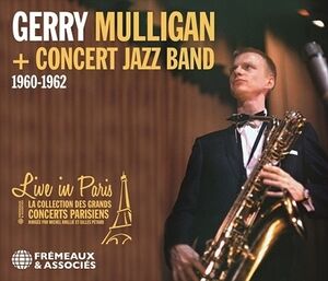 Live in Paris 1960-1962 , Gerry Mulligan