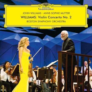 Williams: Violin Concerto 2 & Selected Film Themes , Anne-Sophie Mutter