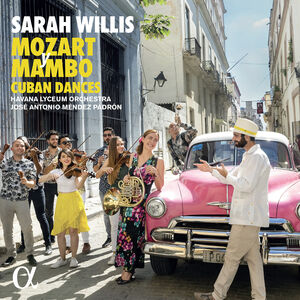 Mozart & Mambo , Sarah Willis