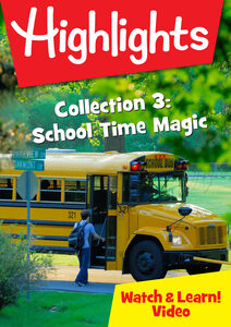 Highlights Watch & Learn Collection 3: School Time Magic