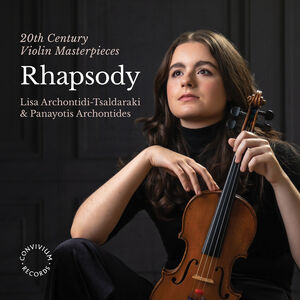 Rhapsody - 20th Century Violin Masterpieces , Lisa Archontidi-Tsaldaraki
