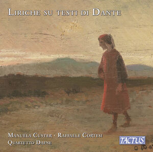 Liriche Sui Testi Di Dante , Manuela Custer