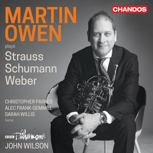 Martin Owen Plays Strauss Schumann & Weber