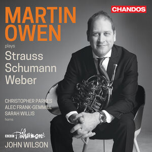 Martin Owen Plays Strauss Schumann & Weber , Alec Frank-Gemmill