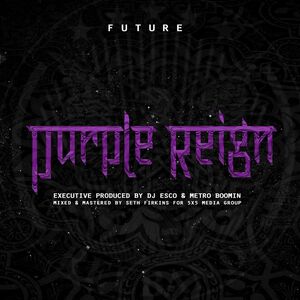 Purple Reign , Future
