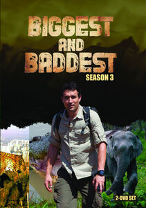 Biggest And Baddest: Season 3