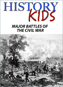 History Kids: Major Battles Of The Civil War 