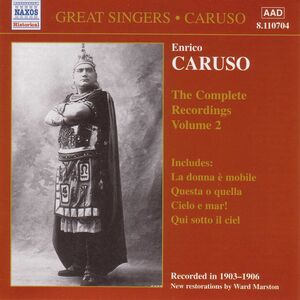 Complete Recordings-Vol. 2 , Enrico Caruso