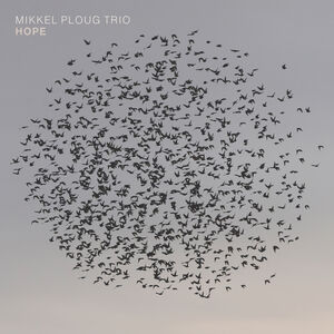 Hope , Mikkel Ploug