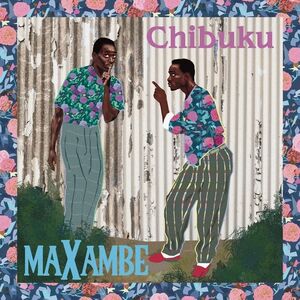 Maxambe , Chibuku