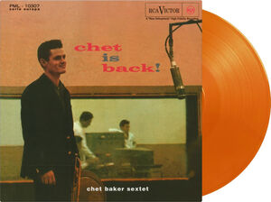 Chet Is Back - Limited 180-Gram Orange Colored Vinyl [Import] , Chet Baker