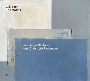 Johann Sebastian Bach: The Motets, BWV 225-230 , Gaechinger Cantorey