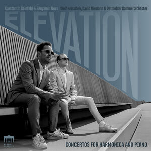 Elevation - Concertos for Harmonica and Piano , Benyamin Nuss
