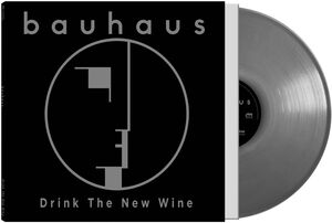 Drink The New Wine , Bauhaus