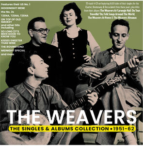 The Singles & Albums Collection 1951-62 , The Weavers