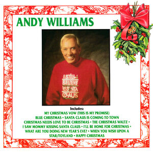 I Still Believe in Santa Claus , Andy Williams