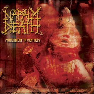 Punishment In Capitals [Import] , Napalm Death