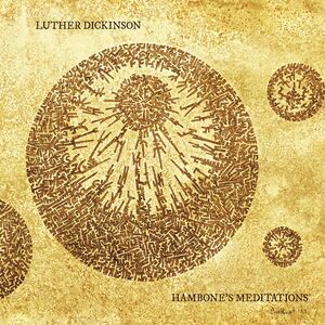 Hambone's Meditations , Luther Dickinson