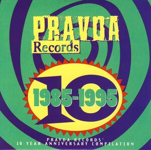 Pravda: 10 Year Anniversary / Various , Various Artists
