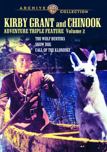 Kirby Grant and Chinook Adventure Triple Feature: Volume 2
