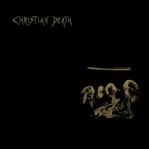 Atrocities , Christian Death