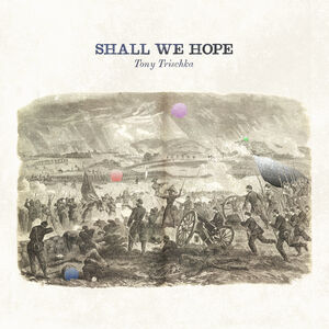 Shall We Hope , Tony Trischka