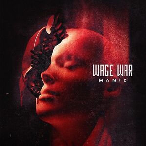 Manic , Wage War