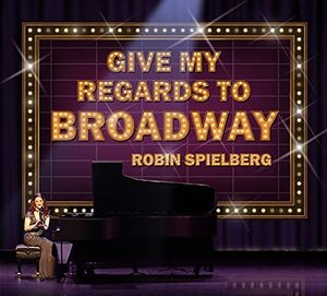 Give My Regards To Broadway