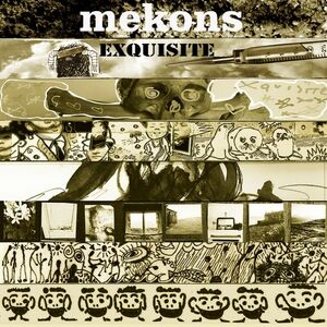 Exquisite , The Mekons